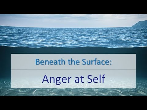 Beneath the Surface – Anger at Self
